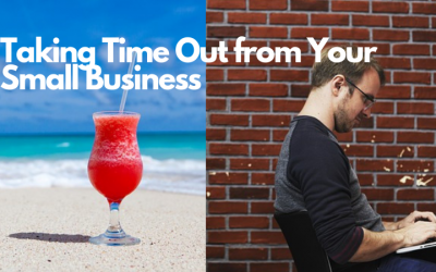 Taking Time Out from Your Small Business